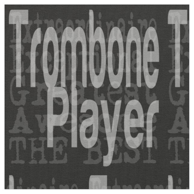 Tela Trombone Player Extraordinaire (De cerca)