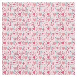 Tela Valentine text print 'Be Mine'