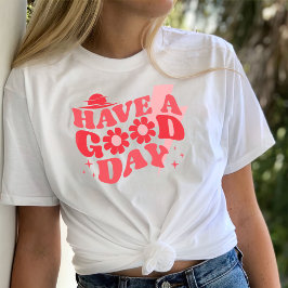 Ten una camiseta de buen día, estética de moda