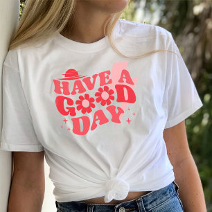 Ten una camiseta de buen día, estética de moda