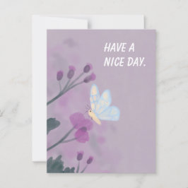 Ten una tarjeta de mariposa de un buen día