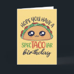 Ten Una Tarjeta De Pun Taco De Cumpleaños Graciosa<br><div class="desc">Espero que tengas un cumpleaños espectacular. Graciosas,  humorísticas y a veces sarcásticas tarjetas de cumpleaños para tu familia y amigos. Obtén esta tarjeta de diversión para tu persona especial. Visita nuestra tienda para más tarjetas de cumpleaños geniales.</div>