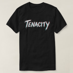 Tenacidad - Diseño motivacional de camisetas