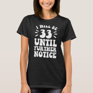 Tendré 33 años hasta que aparezca la camiseta 33.