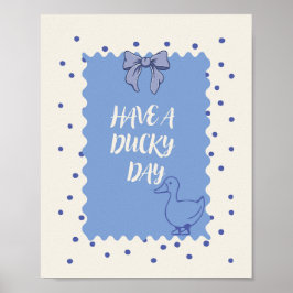 Tener Un Día de Patito Arte de Impresión de Pared 
