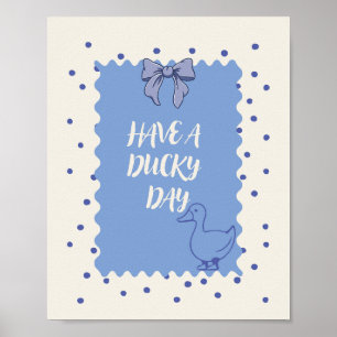 Tener Un Día de Patito Arte de Impresión de Pared 