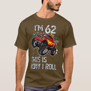 Tengo 62 Así Rueda Cumpleaños 62 Monster Camiseta