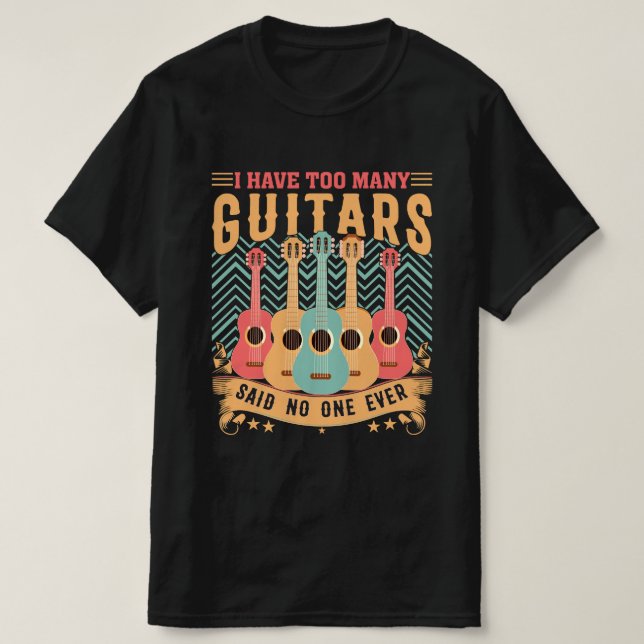 Tengo Demasiadas Camisas Guitars Para Camisetas Ma (Diseño del anverso)