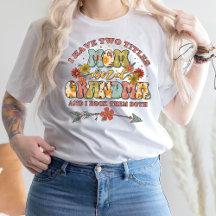 Tengo Dos Títulos Mamá Y Abuela Camiseta