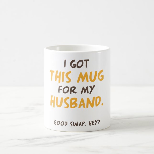 Tengo esta taza para mi esposo (buen intercambio,  (Centro)