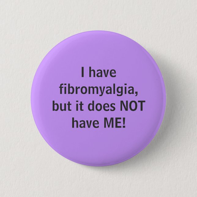 Tengo fibromyalgia - botón (Anverso)
