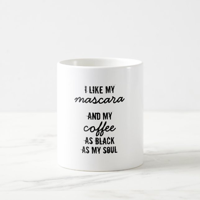 Tengo gusto de mi rimel… Taza de café (Centro)