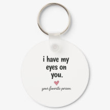 Tengo mis ojos puestos en ti Diseño de llavero de
