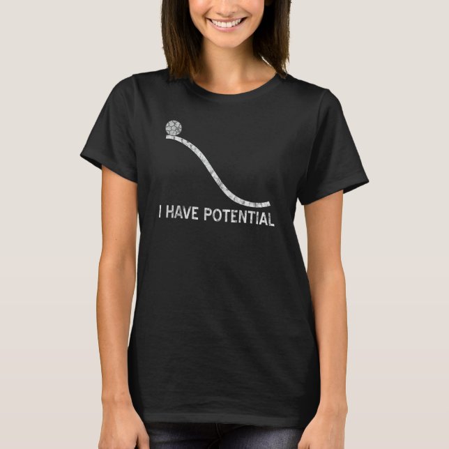 Tengo Potencial Camiseta Graciosa Ciencias de la F (Anverso)