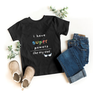 Tengo superpoderes como mi camiseta de papá para n