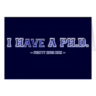 Tengo un ~ enorme bonito de Dick del ~ del PH.D.