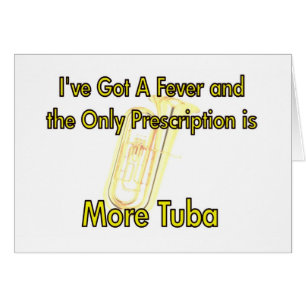 Tengo una fiebre…. Más tuba