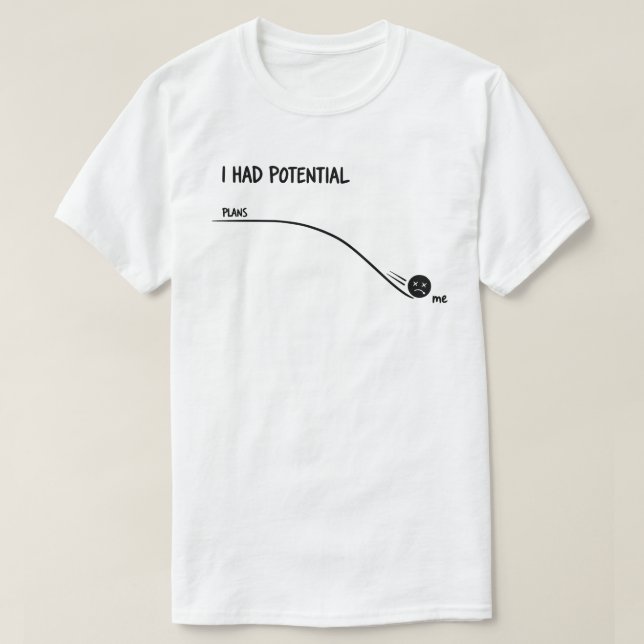 Tenía Potencial Camiseta Divertida Minimalista (Diseño del anverso)