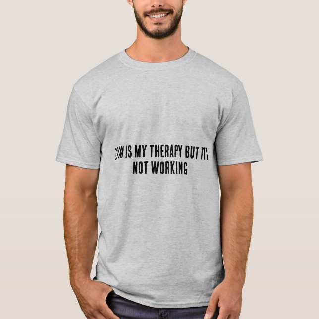 Terapia de Gimnasio No Funciona | Camiseta de Humo (Anverso)