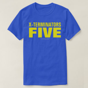 TERMINADORES X CINCO Camisetas
