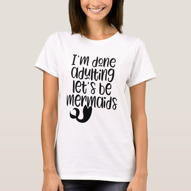 Terminé de adular... la camiseta de la sirena (Anverso)