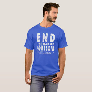 Termine la guerra en el Foreskin, camiseta