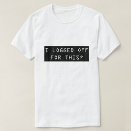 ¿Terminé una sesión para esto? La camiseta de los