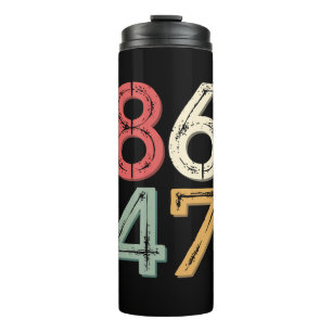 Termo 86 47 Anti Trump Vintage Estilo Retro de los 80