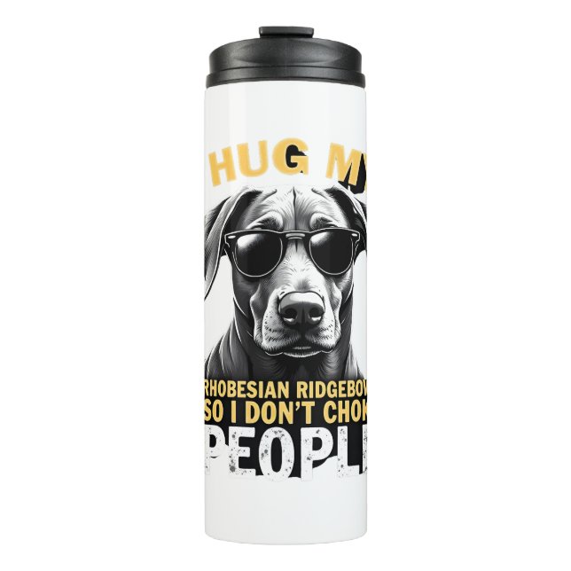 Termo Abraza a mi Rhodesian Ridgeback para que no ahogue (Anverso)