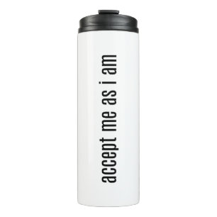 Termo Aceptarme como si fuera un Tumblador térmico