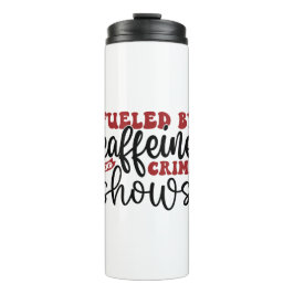 Termo Alimentado por cafeína y espectáculos criminales