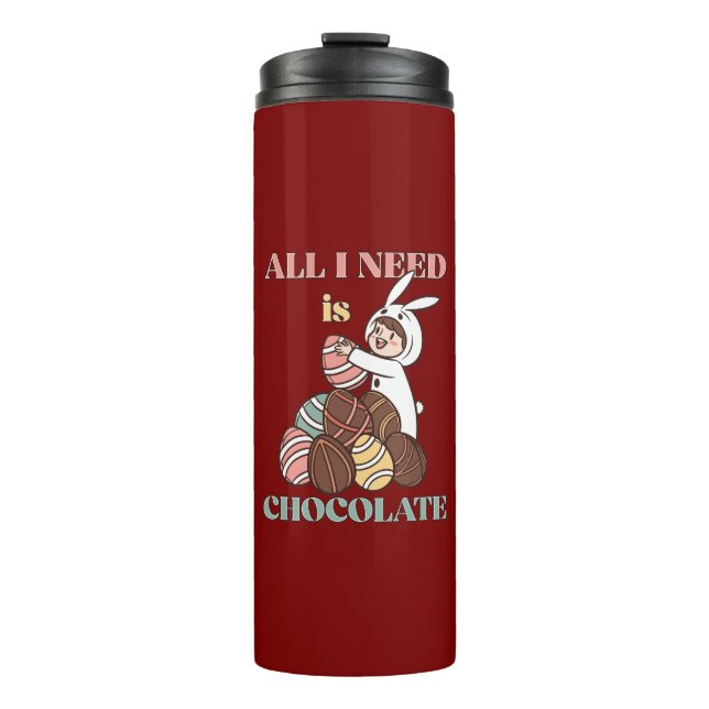 Termo All I Need Is Chocolate – Funny Easter Bunny  (Anverso)