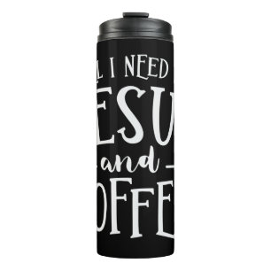 Termo All I Need Is Jesus And Coffee Church Christian Re