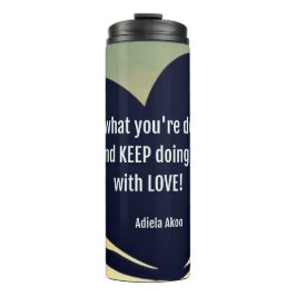 Termo AMO lo que estás haciendo - Adiela Akoo -