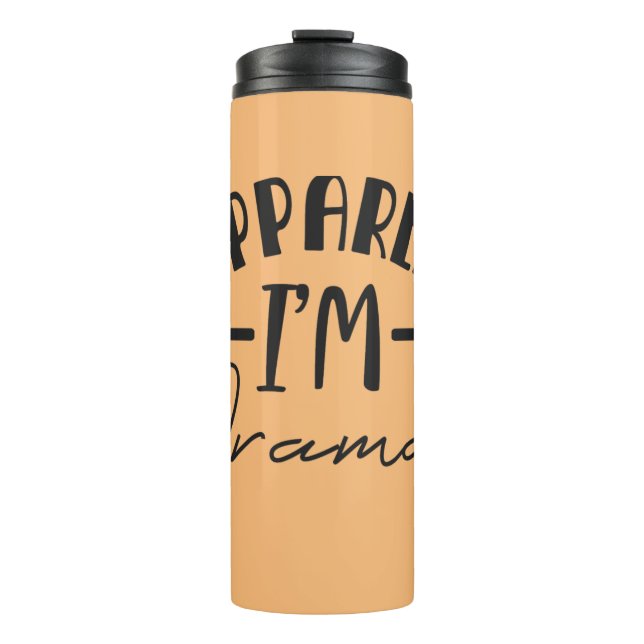 Termo Así que aparentemente, soy un Tumbler Termal Dramá (Anverso)