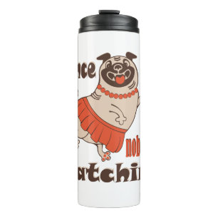Termo Baila como nadie ve a la chica Pug Dog
