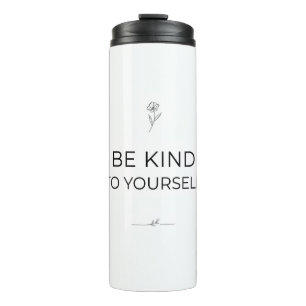 Termo Be Kind To Yourself Tumbler
