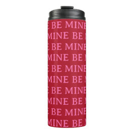 Termo Be Mine Valentine’s Day Gift – Romantic Love 