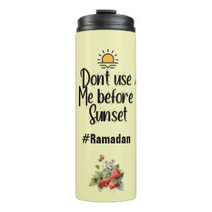 Termo Beber Ramadán- No me uses antes del atardecer