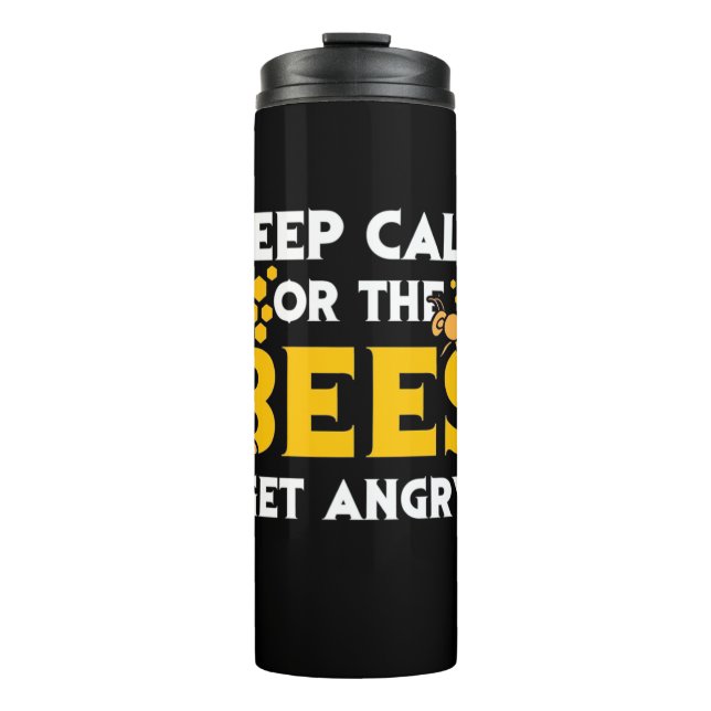 Termo Beekeeper Gift | Mantener La Calma O Enfadar A Las (Anverso)