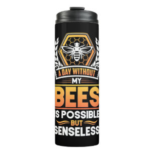 Termo Beekeeper Gift Un Día Sin Mis Abejas No Tiene Sen