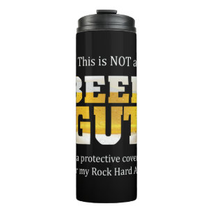 Termo Beer Drinker Not a BEER GUT Birthday
