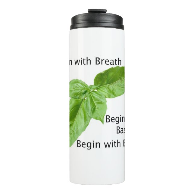 Termo Begin with Basil Tumbler (Anverso)