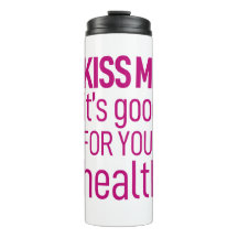 "Bésame que es bueno para tu salud"