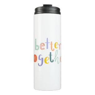 Termo Better together typography doodle text Quote