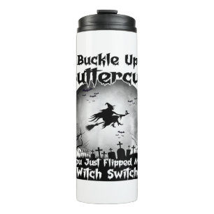 Termo Buckle Up Buttercup Acabas De Volar Mi Bruja Swift