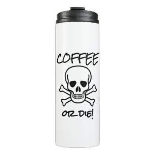 Termo Café o muerte