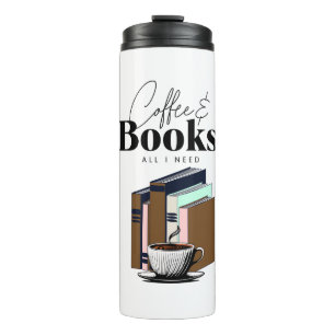 Termo Café y libros es todo lo que necesito