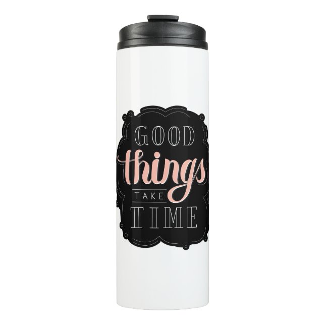 Termo Calligraphy sticker good things take time Quote (Anverso)