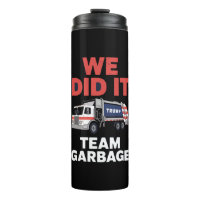Camión basura Trump 2024 Lo Hicimos Equipo Basura 